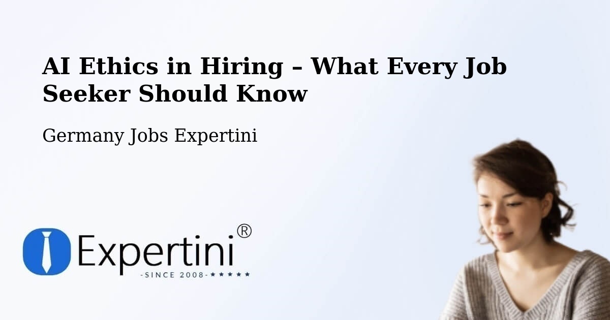 AI Ethics in Recruitment & Hiring – Köln - Köln, Germany Jobs Expertini
